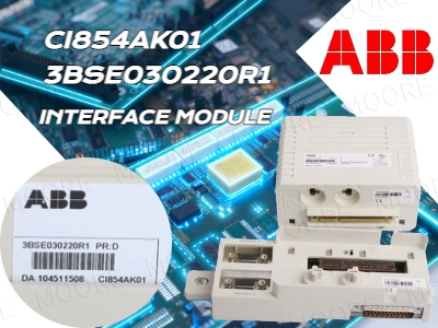 L'interfaccia ABB CI854AK01 3BSE030220R1 PROFIBUS-DP/V1 rafforza la connettività dei sistemi legacy nell'automazione industriale globale